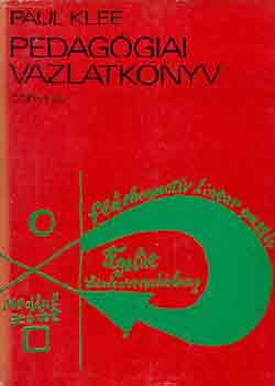 Paul Klee - Pedag�giai v�zlatk�nyv