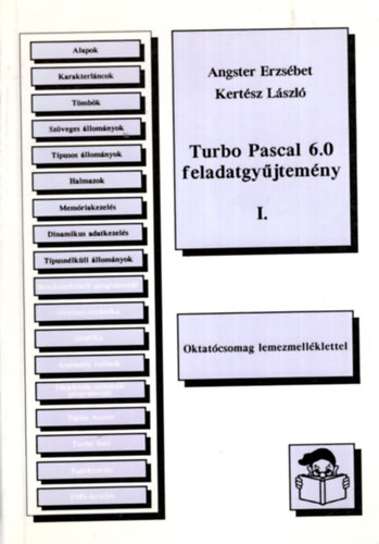 Kertsz Lszl Angster Erzsbet - Turbo Pascal 6.0 feladatgyjtemny  I.
