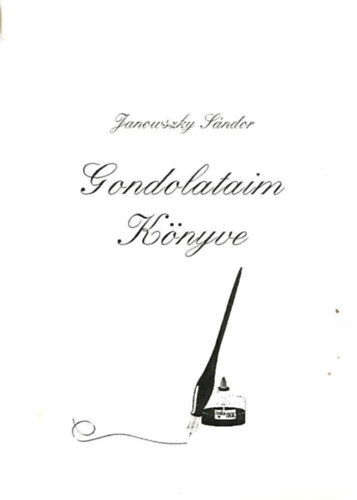 Dr. Janowszky Sándor - Gondolataim Könyve