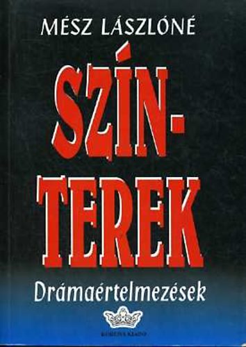 M�sz L�szl�n� - Sz�nterek (dr�ma�rtelmez�sek)