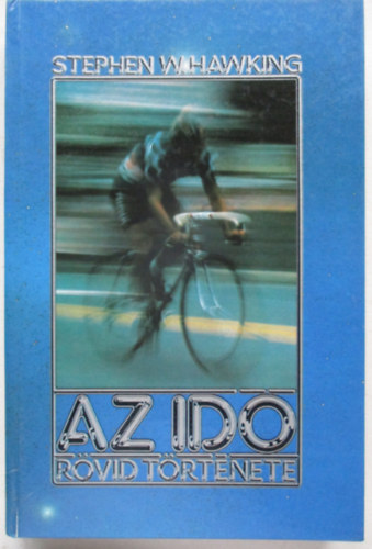 Stephen W. Hawking - Az id rvid trtnete