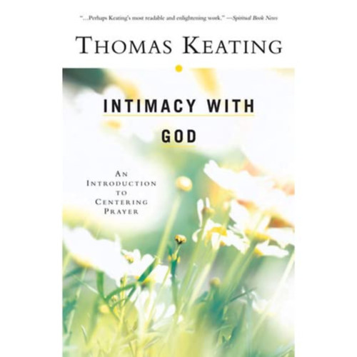 Thoman Keating - Intimacy with god
