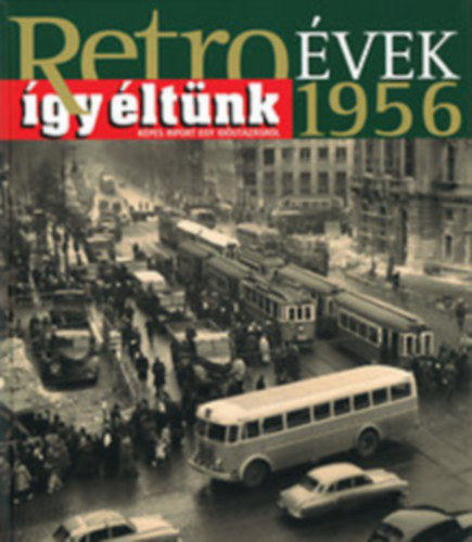 Retro vek 1-7. egyben (1956, 1957-58, 1959-60, 1961-62, 1963, 1964-65, 1966-67)