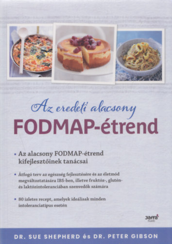 Dr. Dr. Peter Gibson Sue Shepherd - Az eredeti alacsony FODMAP-étrend