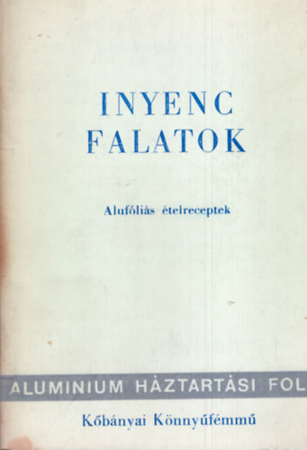 Inyenc falatok - aluflis telreceptek