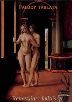 Glória Kiadó - Reneszánsz költészet (Faludy tárlata)