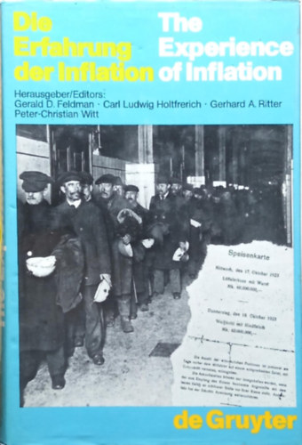 G. D. Feldman - C. L. Holtfrerich - G. A. Ritter - P. C. Witt - Die Erfahrung der Inflation- The Experience of Inflation