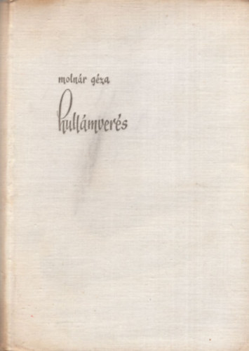 Moln�r G�za - Hull�mver�s