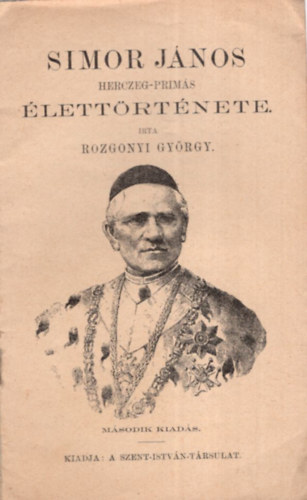Rozgonyi Gyrgy - Simor Jnos Herczeg-prms lettrtnete