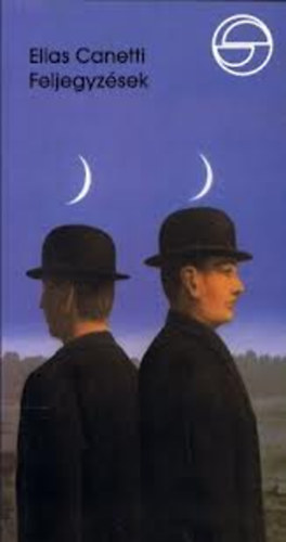 Elias Canetti - Feljegyzsek (mrleg)