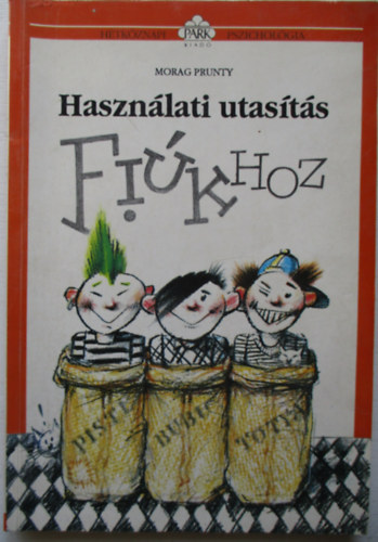 Morag Prunty - Haszn�lati utas�t�s fi�khoz