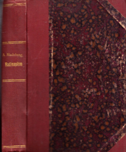 Aage Madelung - Hadinapl�m (Eml�kek �s jegyzetek a K�rp�tokb�l �s Gal�ci�b�l)