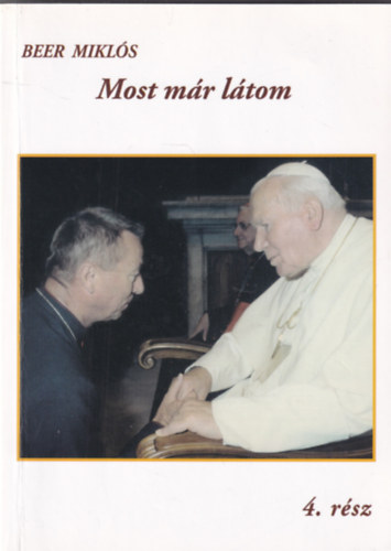Beer Mikl�s - Most m�r l�tom