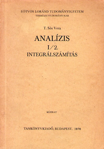 T. Ss Vera - Analzis I/2. - Integrlszmts