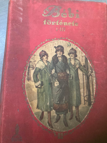 Henny Koch - B�bi t�rt�nete I-III. (egy k�tetben)