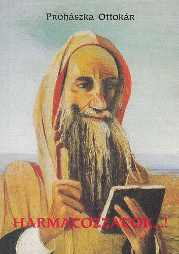 Prohszka Ottokr - Harmatozzatok...!