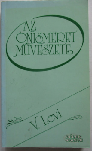 Vlagyimir Levi - Az nismeret mvszete