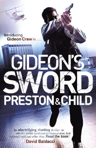 Douglas Preston - Lincoln Child - Gideon's Sword