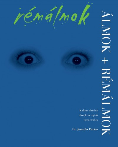 Jennifer Parker - Álmok + rémálmok