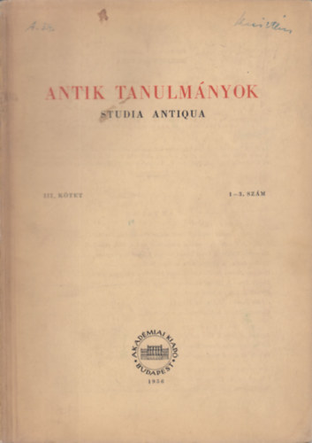 Moravcsik Gyula - Antik tanulmnyok-Studia antiqua III. ktet 1-3. szm