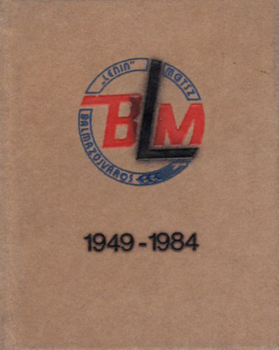 A balmaz�jv�rosi Lenin Mez�gazdas�gi Termel�sz�vetkezet 35 �ve (minik�nyv)- Sz�mozott