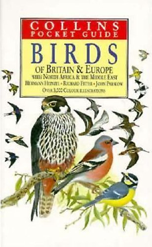 Heinzel-Fitter-Parslow - Birds of Britain and Europe with North Africa and the Middle East