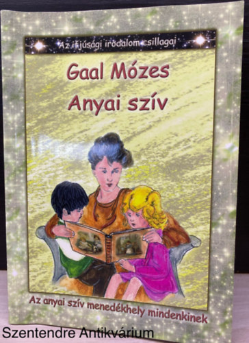 Gaál Mózes - Anyai szív