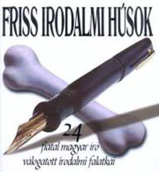 Cserna-Szab Andrs - Friss irodalmi hsok