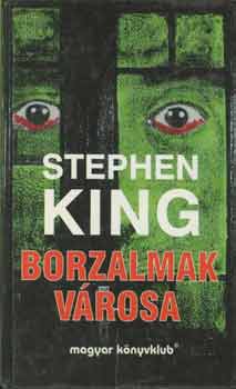 Stephen King - Borzalmak városa