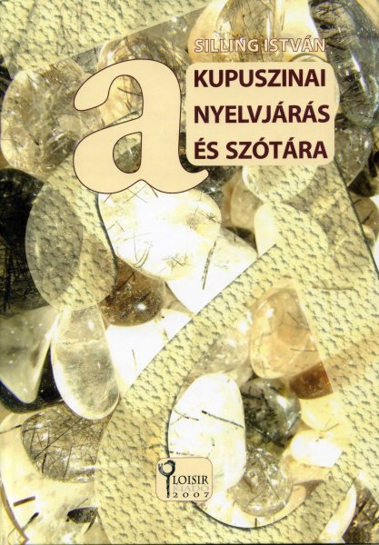 Silling Istvn - A kupuszinai nyelvjrs s sztra