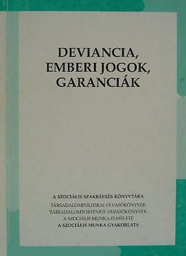 G�ncz�l K.-Kerezsi K. - Deviancia, emberi jogok, garanci�k