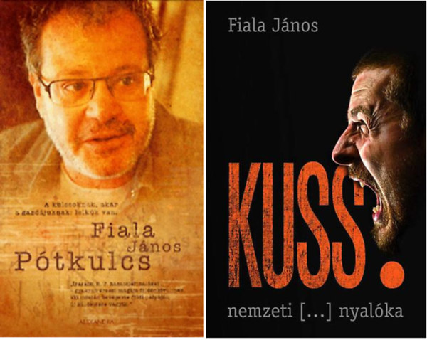 Fiala Jnos - Ptkulcs + Kuss! (2 ktet )