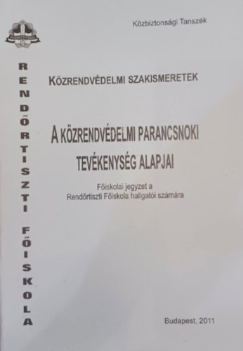 A k�zrendv�delmi parancsnoki tev�kenys�g alapjai