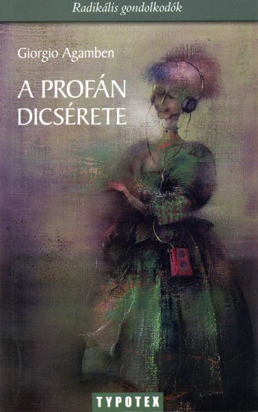 Giorgio Agamben - A prof�n dics�rete