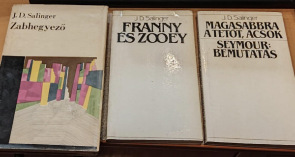 J. D. Salinger - 3 db J. D. Salinger: Franny s Zooey + Magasabbra a tett, csok/Seymour: Bemutats + Zabhegyez