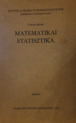 Vincze Istvn - Matematikai statisztika (J 3 - 752)