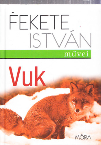 Fekete Istvn - Vuk (Fekete Istvn mvei)