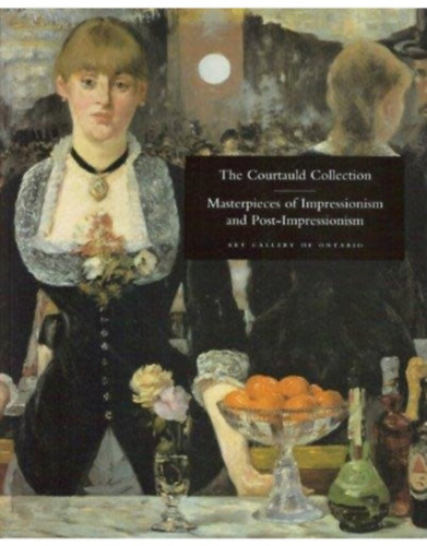 Maxwell L. Anderson - The Courtauld Collection Masterpieces of Impressionism and Post-impressionism