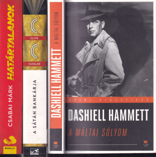 Clive Cussler, Csabai Mrk Dashiell Hammett - 3 db. krimi (A mltai slyom + A stn bankrja + Hatrtalanok)