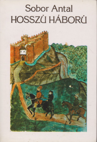 Sobor Antal - Hossz hbor