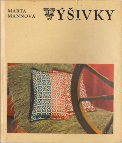 Marta Mannov - Vysivky - Szlovk kzimunkaknyv