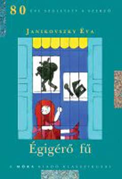 Janikovszky Éva - Égigérő fű (díszkiadás)