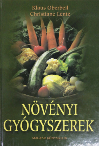 K.-Lentz, C. Oberbeil - Növényi gyógyszerek