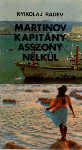 Nyikolaj Radev - Martinov kapit�ny asszony n�lk�l