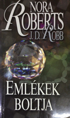 Nora Roberts - Emlkek boltja