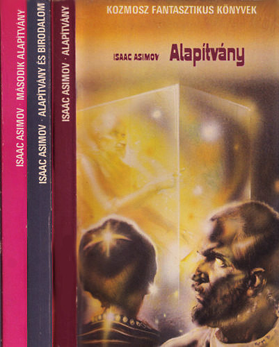 Asimov - Alapítvány 1-3. (Alapítvány + Alapítvány és Birodalom + Második alapítvány)