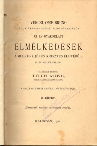 Tth Mike - Versruysse Bruno Jzus Trsasgnak ldozpapjtl j s gyakorlati elmlkedsek- a mi urunk Jzus Krisztus letbl II. ktet