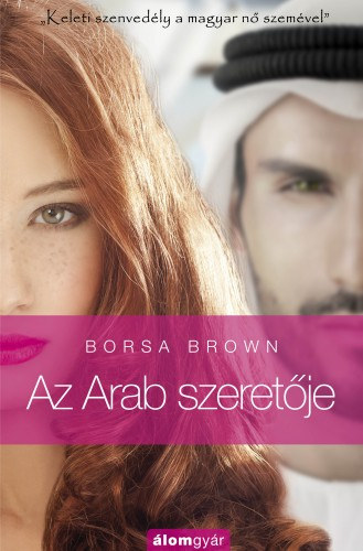 Borsa Brown - Az Arab szeret�je (Arab 2.)