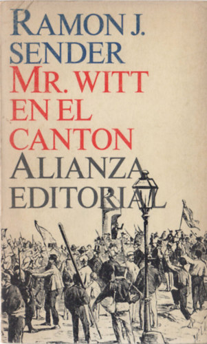 Ram�n J. Sender - Mr. Witt en el cant�n
