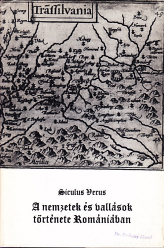 Siculus Verus - A nemzetek �s vall�sok t�rt�nete Rom�ni�ban